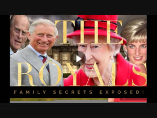 the royals - royal family secrets revealed [full documentary]